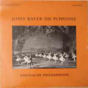 Josef Bayer, Rheinische Philharmonie - Die Puppenfee download flac