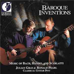 Julian Gray, Ronald Pearl - Baroque Inventions download flac