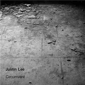 Justin Lee  - Circumvent download flac