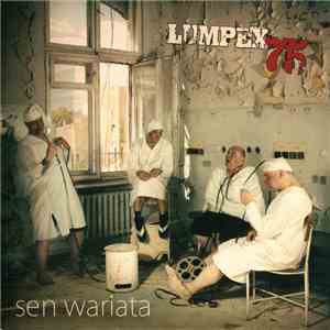 Lumpex 75 - Sen Wariata download flac