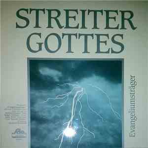 Mannenchor Evangeliumstrager Aus Dem Hehonloher Land - Streiter Gottes - Evangeliumstrager download flac