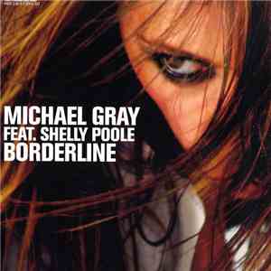 Michael Gray Feat. Shelly Poole - Borderline download flac