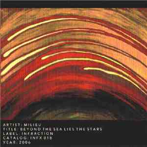 Milieu - Beyond The Sea Lies The Stars download flac