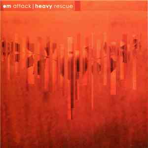 Om Attack - Heavy Rescue download flac