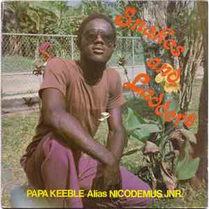 Papa Keeble Alias Nicodemus Jnr. - Snakes And Ladders download flac