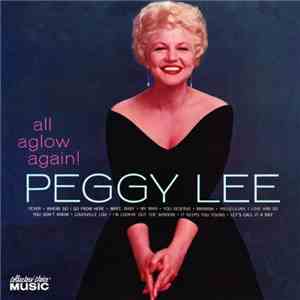 Peggy Lee - All Aglow Again download flac