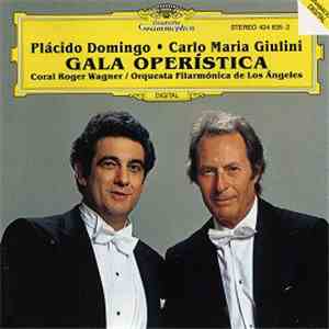 Placido Domingo • Carlo Maria Giulini, Los Angeles Philharmonic - Gala Operística download flac