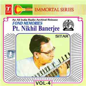 Pt. Nikhil Banerjee - Fond Memories - Sitar Volume 4 download flac