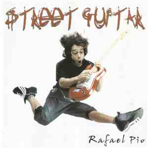 Rafael Pio - Street Guitar download flac