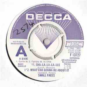 Small Faces - Sha-La-La-La-Lee / What'cha Gonna Do About It / All Or Nothing download flac