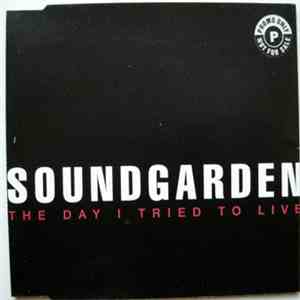 Soundgarden - The Day I Tried To Live download flac