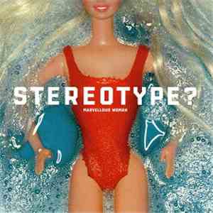 Stereotype - Marvellous Woman download flac