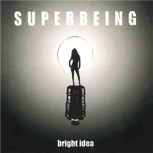 Superbeing - Bright Idea download flac