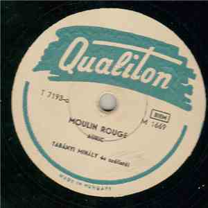 Tabányi Mihály És Szólistái - Moulin Rouge / A Happy Week-End download flac