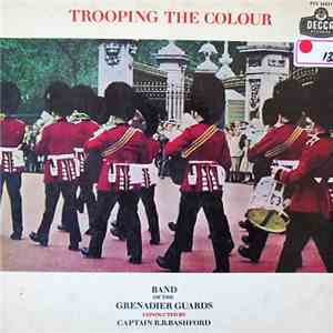 The Band Of The Grenadier Guards - Trooping The Colour download flac