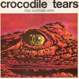 The Batfish Boys - Crocodile Tears download flac