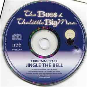 The Bo$$ And The Little Big Man - Jingle The Bell download flac