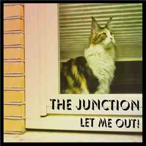 The Junction - Let Me Out! download flac