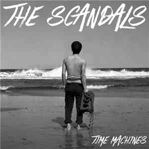 The Scandals  - Time Machines download flac
