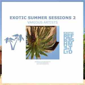 Various - EXOTIC SUMMER SESSIONS 2 download flac