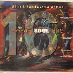 Various - When A Man Loves A Woman 16 Classic Soul Hits download flac