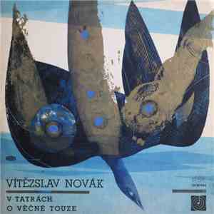 Vítězslav Novák - V Tatrách / O Věčné Touze download flac
