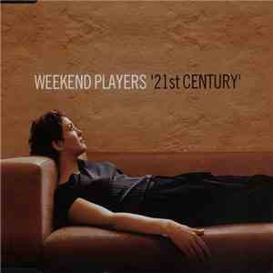 Weekend Players - 21st Century download flac
