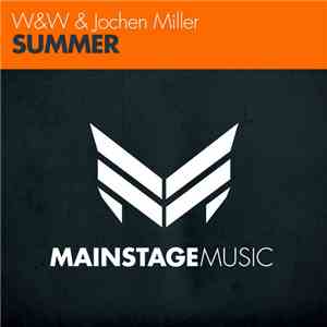 W&W & Jochen Miller - Summer download flac