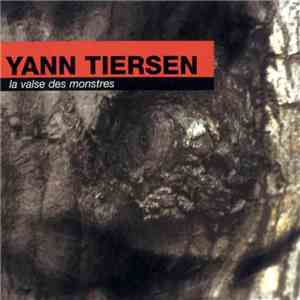 Yann Tiersen - La Valse Des Monstres download flac
