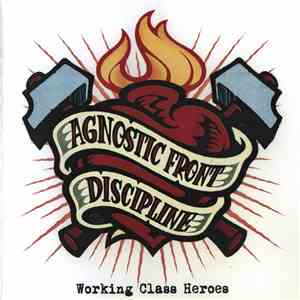 Agnostic Front / Discipline  - Working Class Heroes download flac
