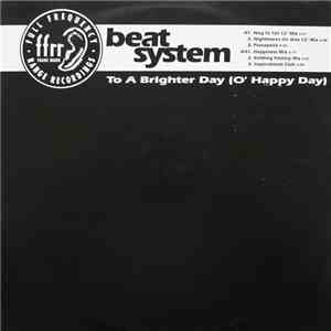 Beat System - To A Brighter Day (O' Happy Day) download flac