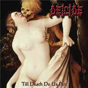 Deicide - Till Death Do Us Part download flac