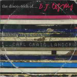 D.J. Cosmo - The Disco-Tech Of... download flac