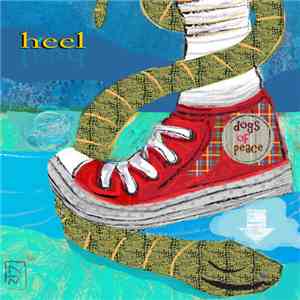 Dogs Of Peace - Heel download flac