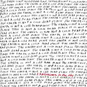 Explosions In The Sky - The Earth Is Not A Cold Dead Place download flac