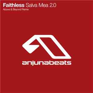 Faithless - Salva Mea 2.0 (Above & Beyond Remix) download flac