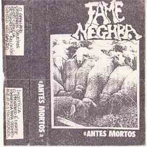 Fame Neghra - Antes Mortos download flac