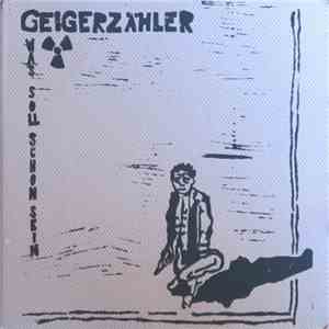 Geigerzähler - Was Soll Schon Sein download flac