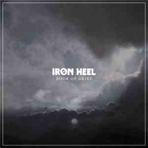 Iron Heel - Book Of Grief download flac