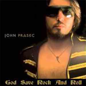 John Prasec - God Save Rock And Roll download flac