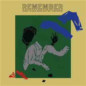 Jonah Parzen-Johnson - Remember When Things Were Better Tomorrow download flac