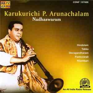 Karukurichi P. Arunachalam - Nadhaswaram download flac