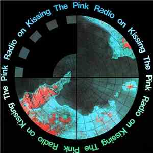 Kissing The Pink - Radio On download flac