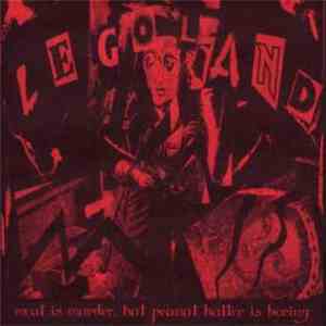 Legoland - Meat Is Murder, But Peanut Butter Is Boring download flac