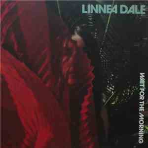 Linnea Dale - Wait For The Morning download flac