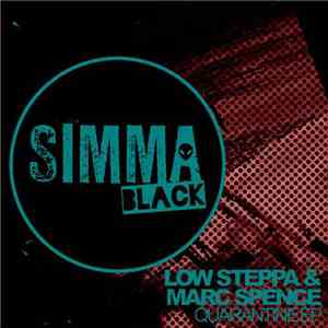 Low Steppa & Marc Spence - Quarantine EP download flac