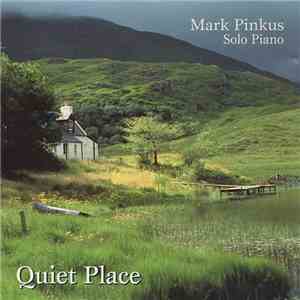 Mark Pinkus - Quiet Place (Solo Piano) download flac