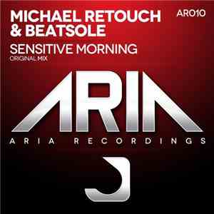 Michael Retouch & Beatsole - Sensitive Morning download flac
