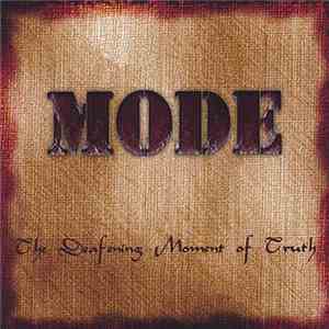 Mode  - The Deafening Moment Of Truth download flac