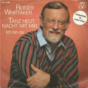 Roger Whittaker - Tanz Heut Nacht Mit Mir / Ich Bin Da download flac